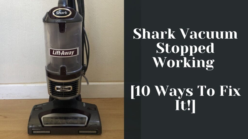 Shark Vacuum Stopped Working