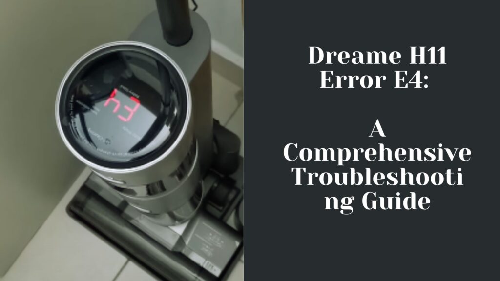 Dreame H11 Error E4