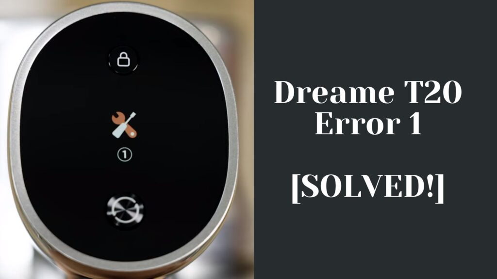 Dreame T20 Error 1
